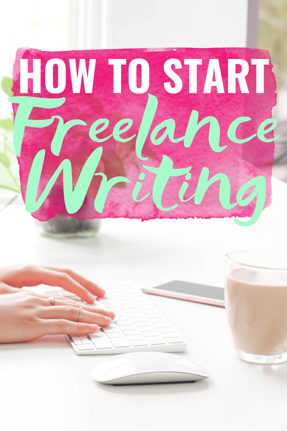 How To Start Freelance Writing