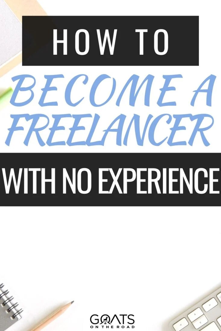 How To Start Freelance Writing With No Experience