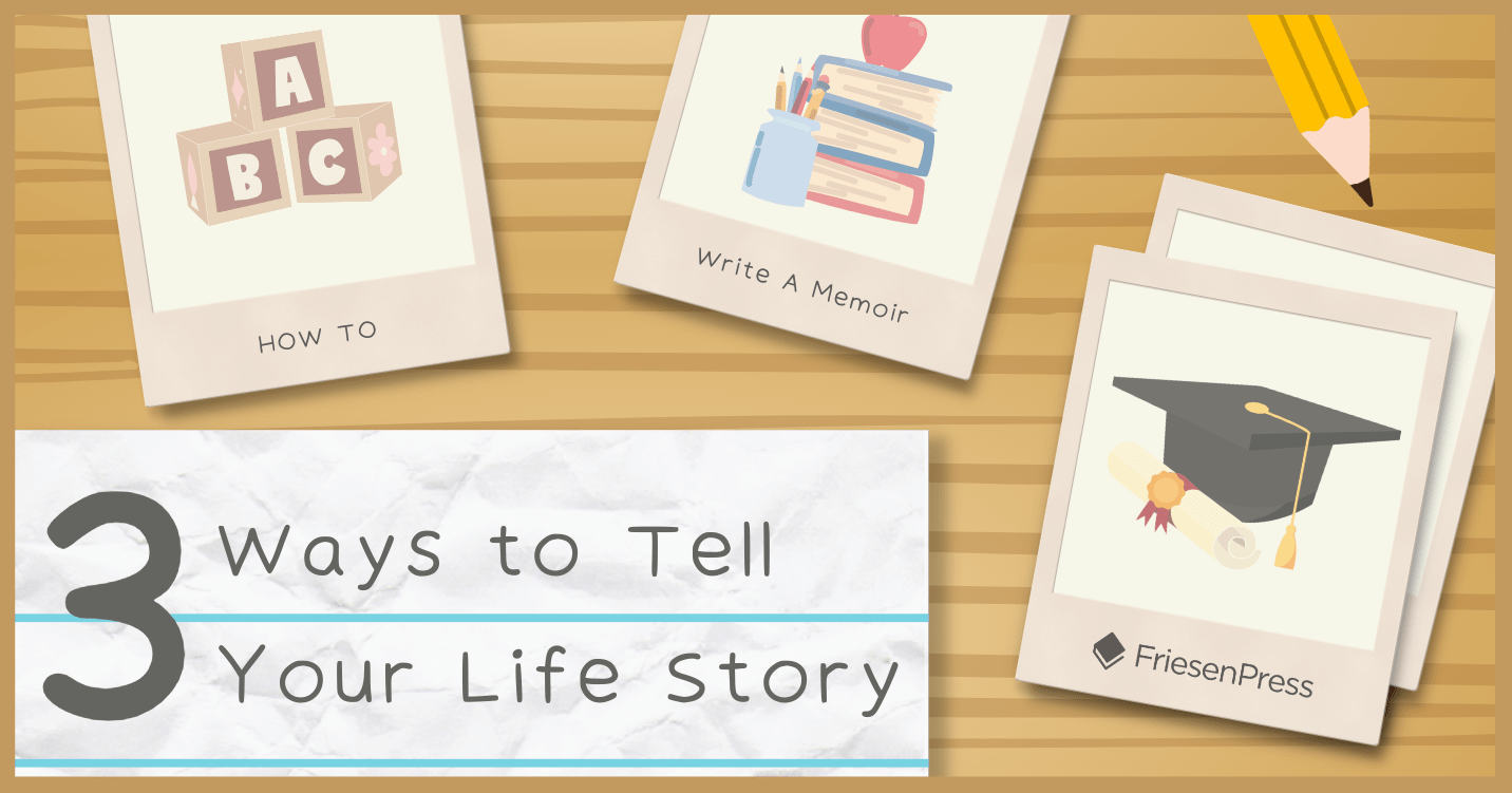 How To Start Writing Your Life Story