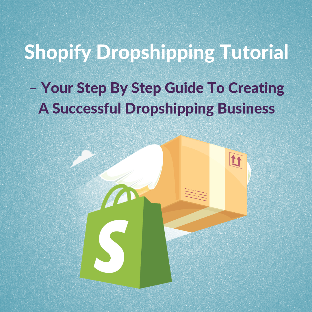 How To Start A Dropshipping Store On Shopify