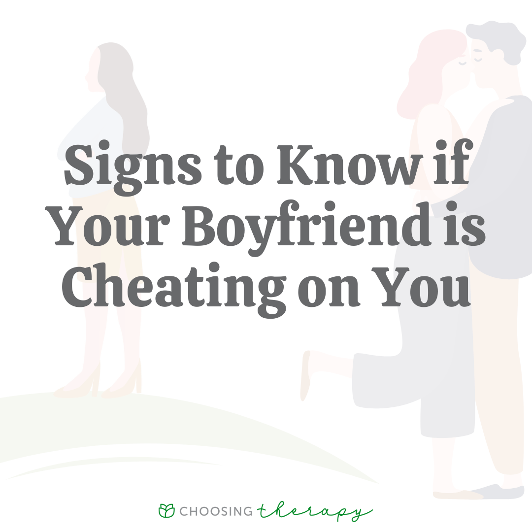 How To Know When Boyfriend Is Cheating