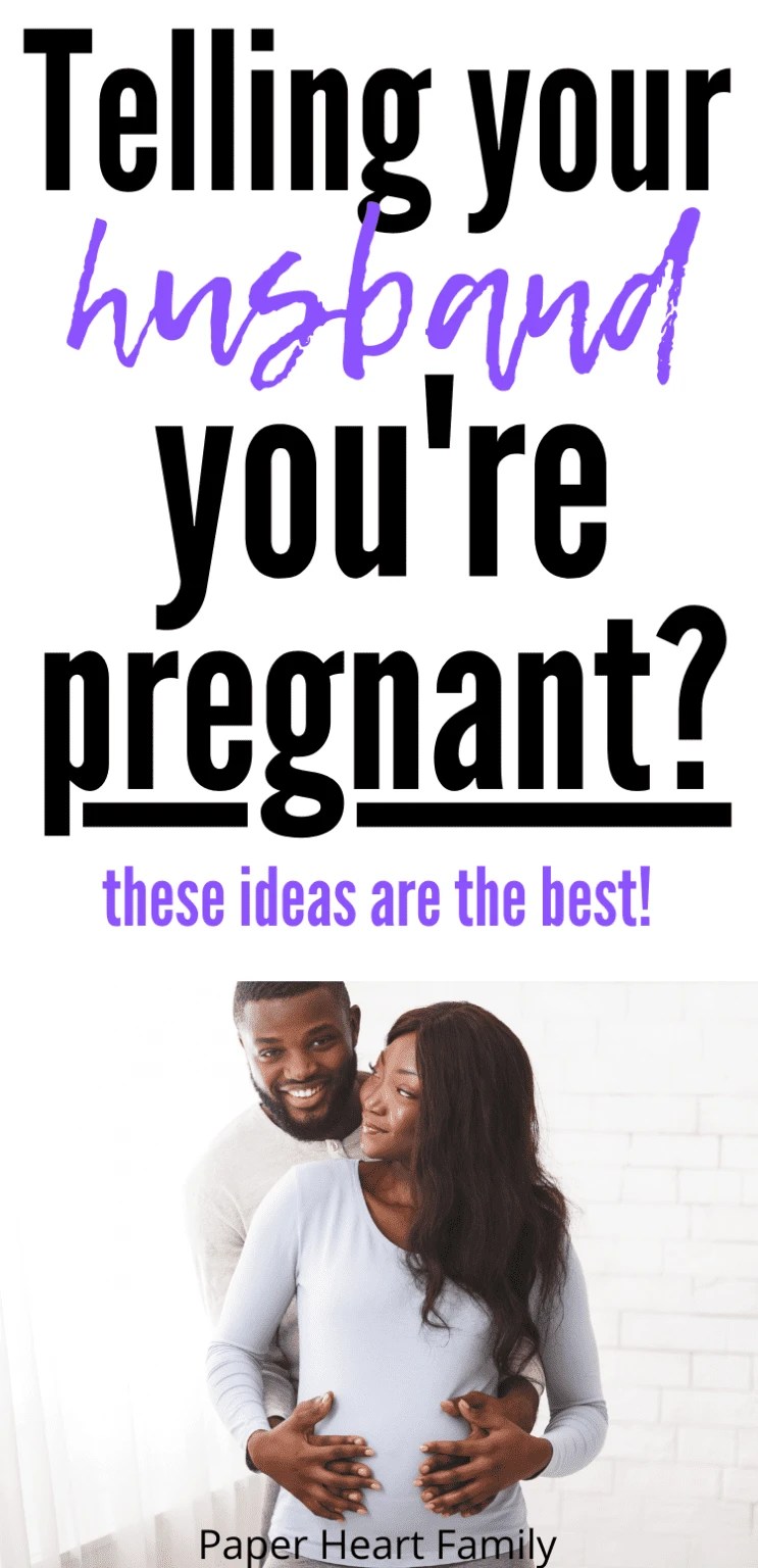 Cute Ideas To Tell Your Husband You Re Pregnant