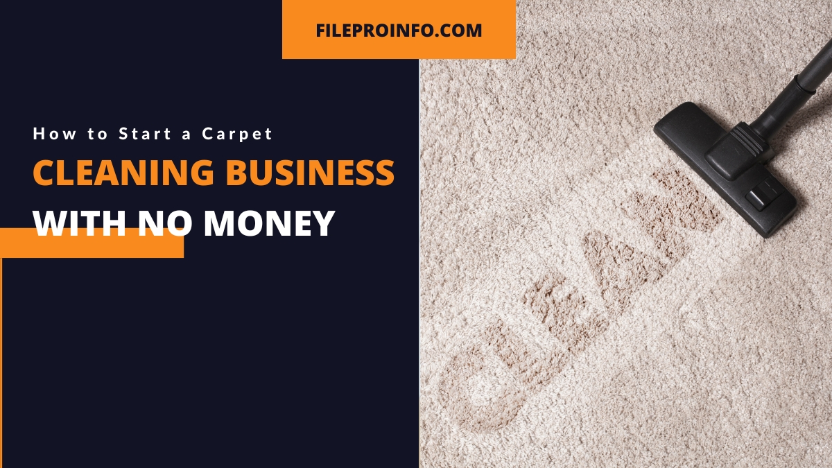 How To Start A Carpet Cleaning Business With No Money